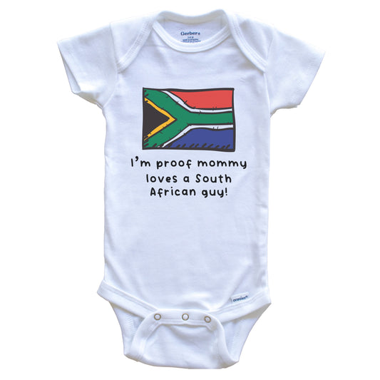 I'm Proof Mommy Loves A South African Guy South Africa Flag Baby Onesie