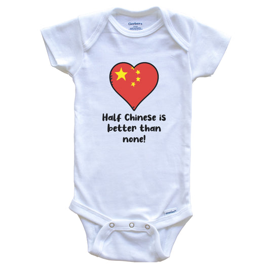Half Chinese Is Better Than None China Flag Heart Baby Onesie