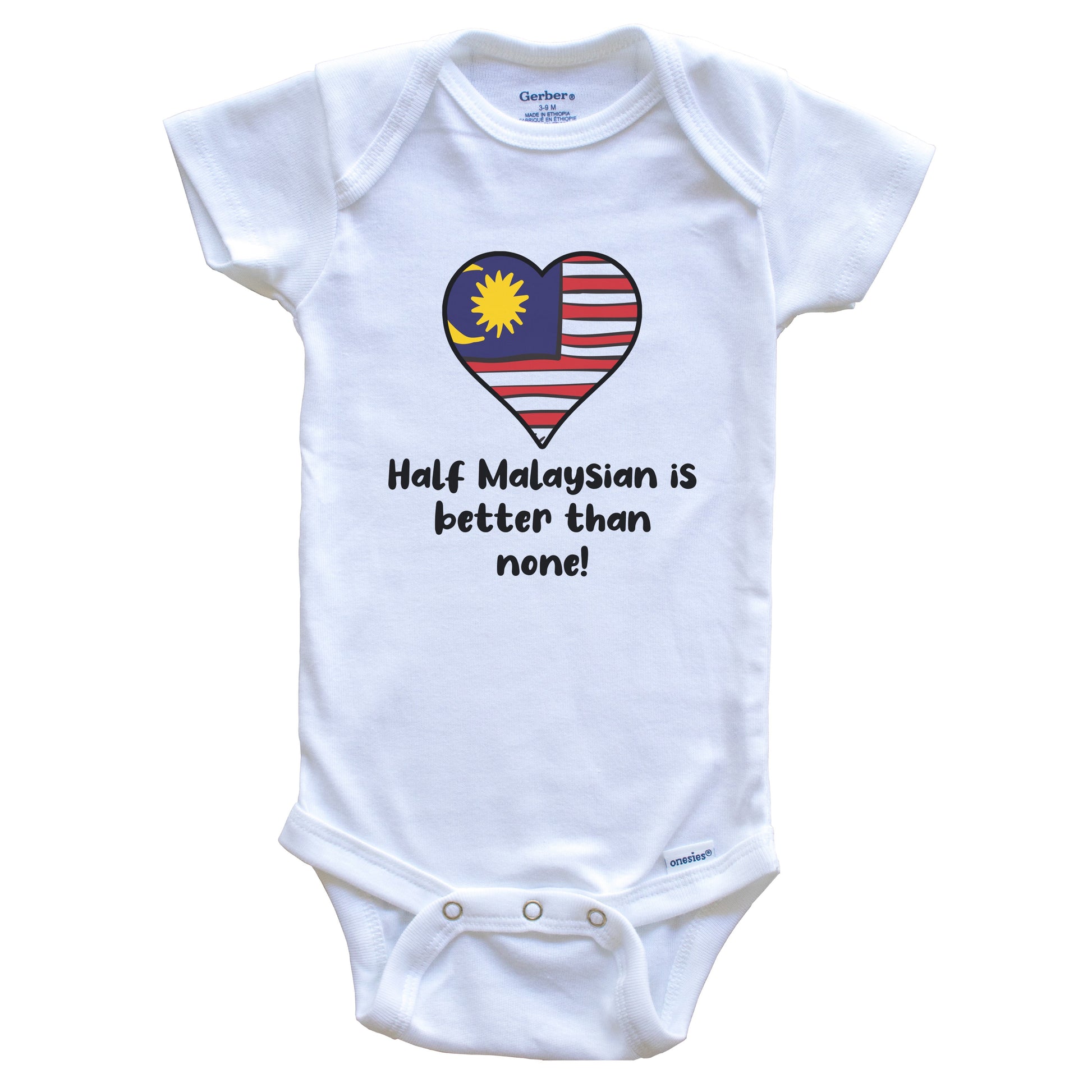 Half Malaysian Is Better Than None Malaysia Flag Heart Baby Onesie