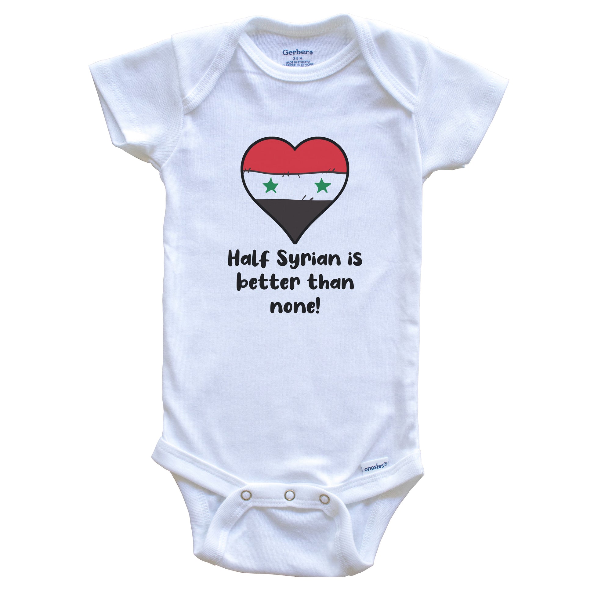 Half Syrian Is Better Than None Syria Flag Heart Baby Onesie