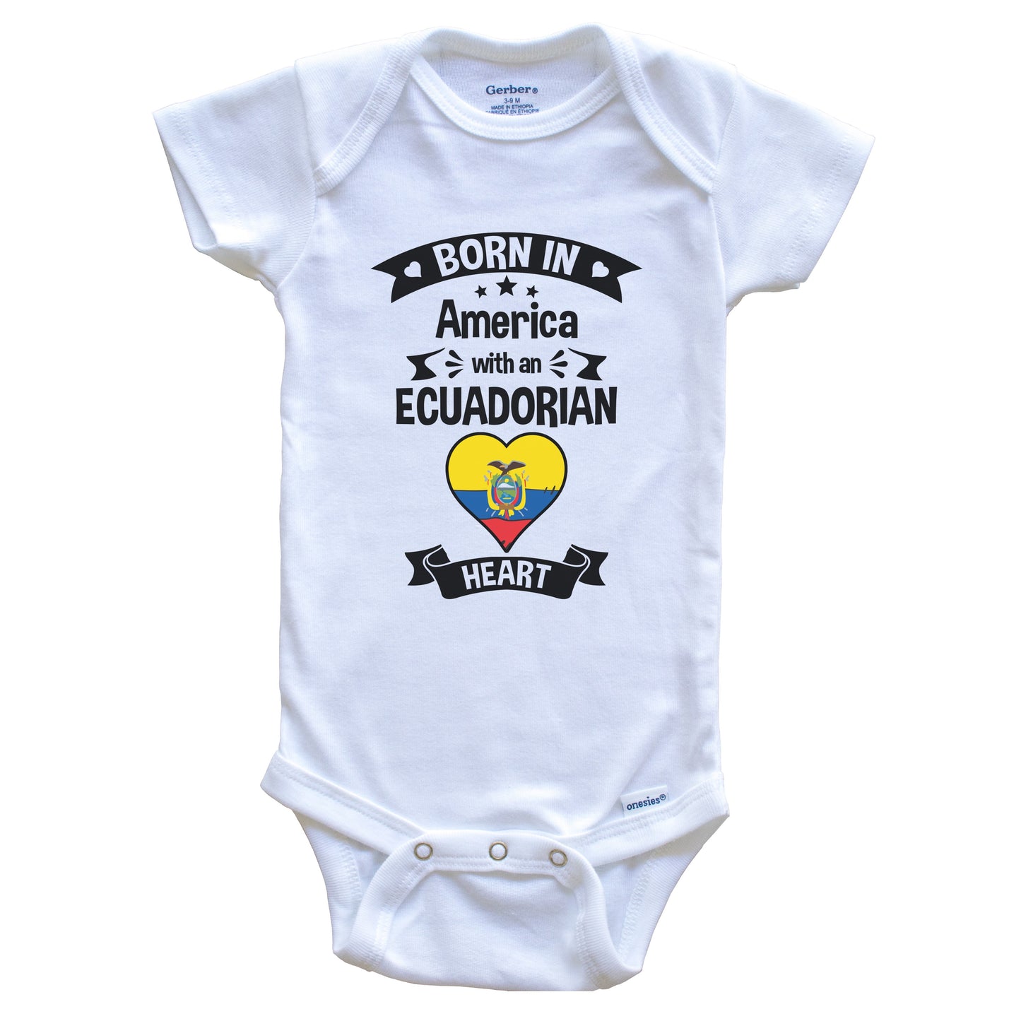 Born In America With An Ecuadorian Heart Baby Onesie