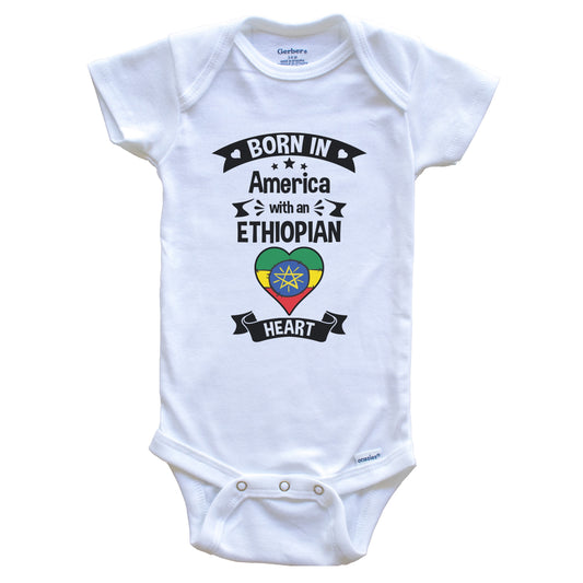 Born In America With An Ethiopian Heart Baby Onesie