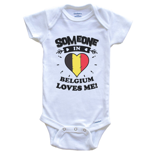 Someone In Belgium Loves Me Belgian Flag Heart Baby Onesie