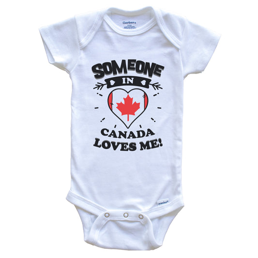 Someone In Canada Loves Me Canadian Flag Heart Baby Onesie