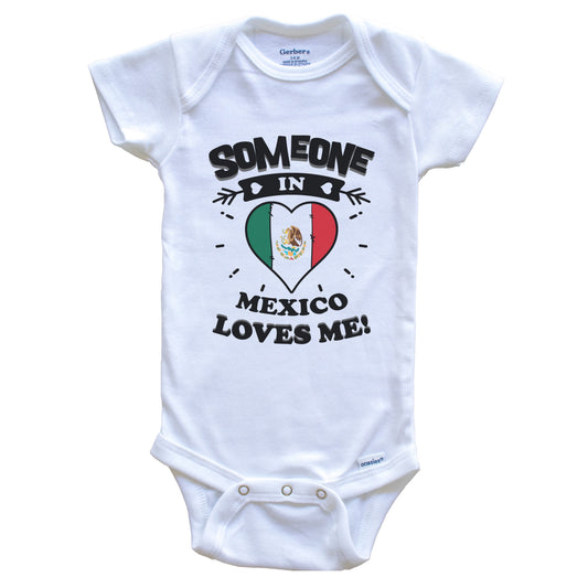 Someone In Mexico Loves Me Mexican Flag Heart Baby Onesie