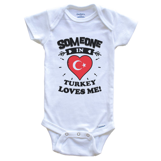 Someone In Turkey Loves Me Turkish Flag Heart Baby Onesie