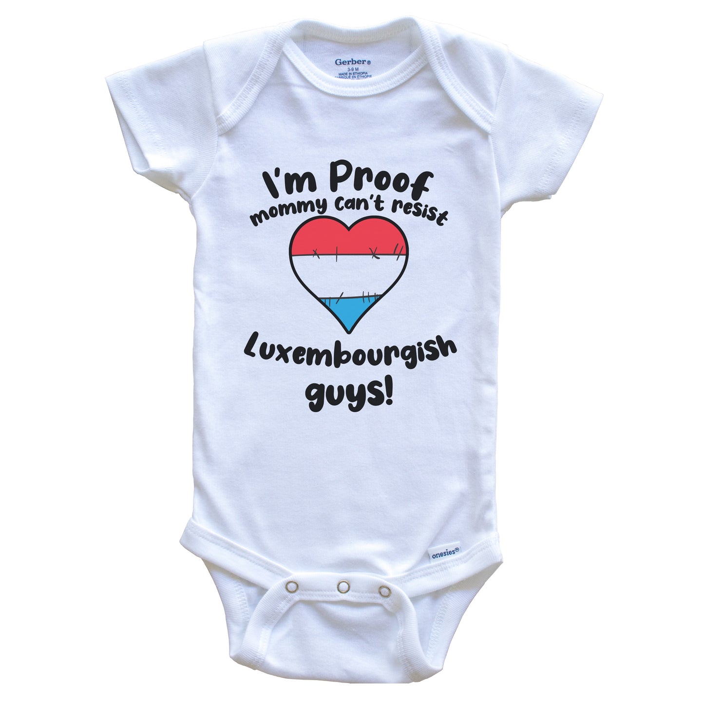 I'm Proof Mommy Can't Resist Luxembourgish Guys Baby Onesie