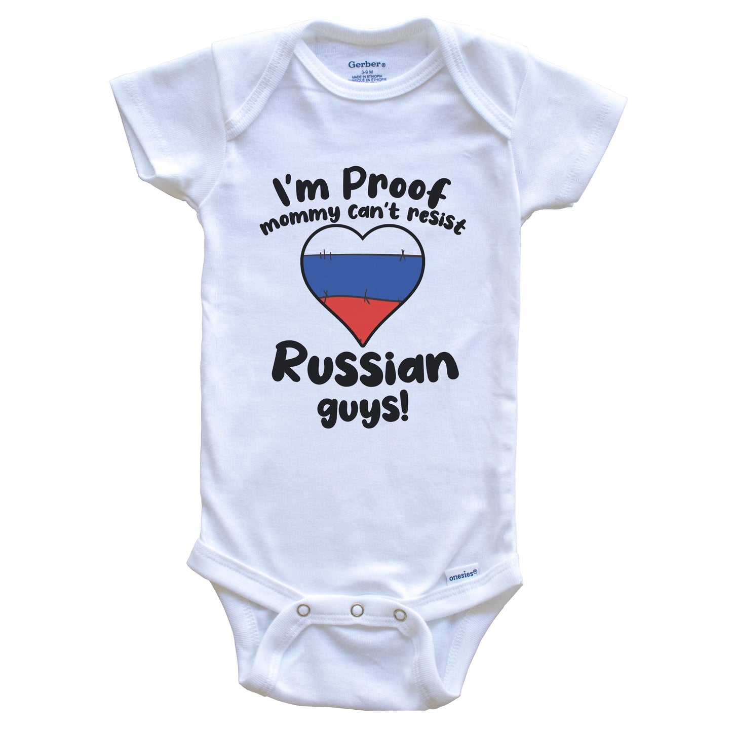 I'm Proof Mommy Can't Resist Russian Guys Baby Onesie
