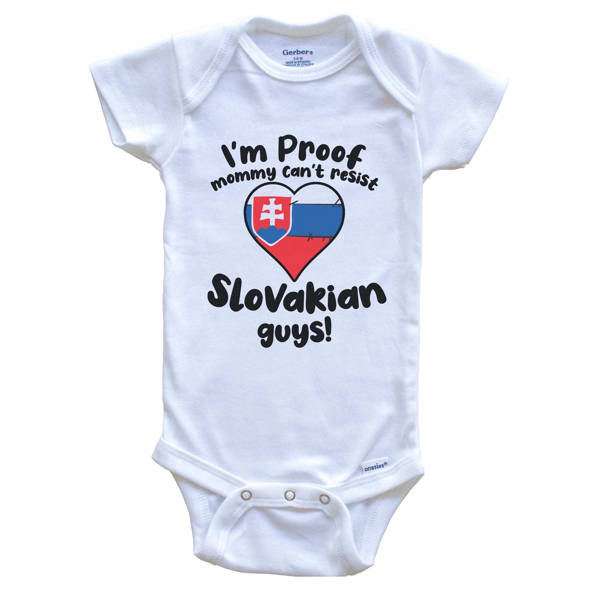 I'm Proof Mommy Can't Resist Slovakian Guys Baby Onesie