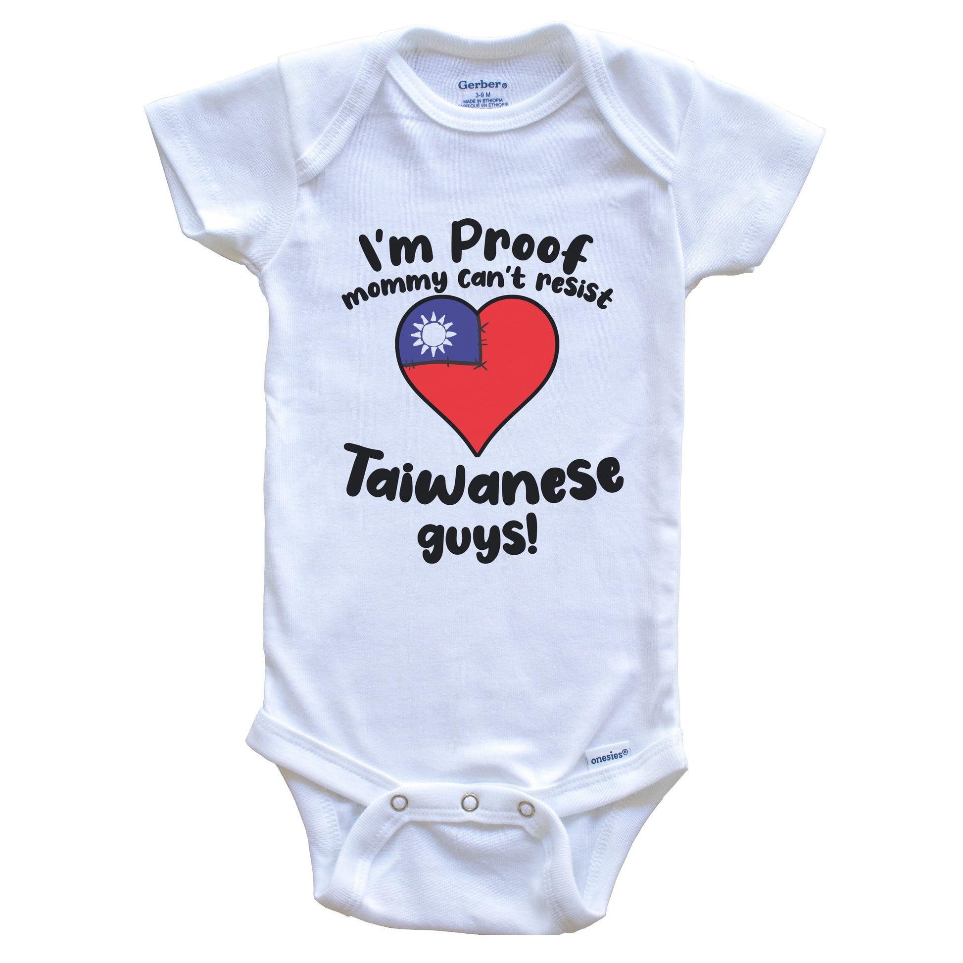 I'm Proof Mommy Can't Resist Taiwanese Guys Baby Onesie