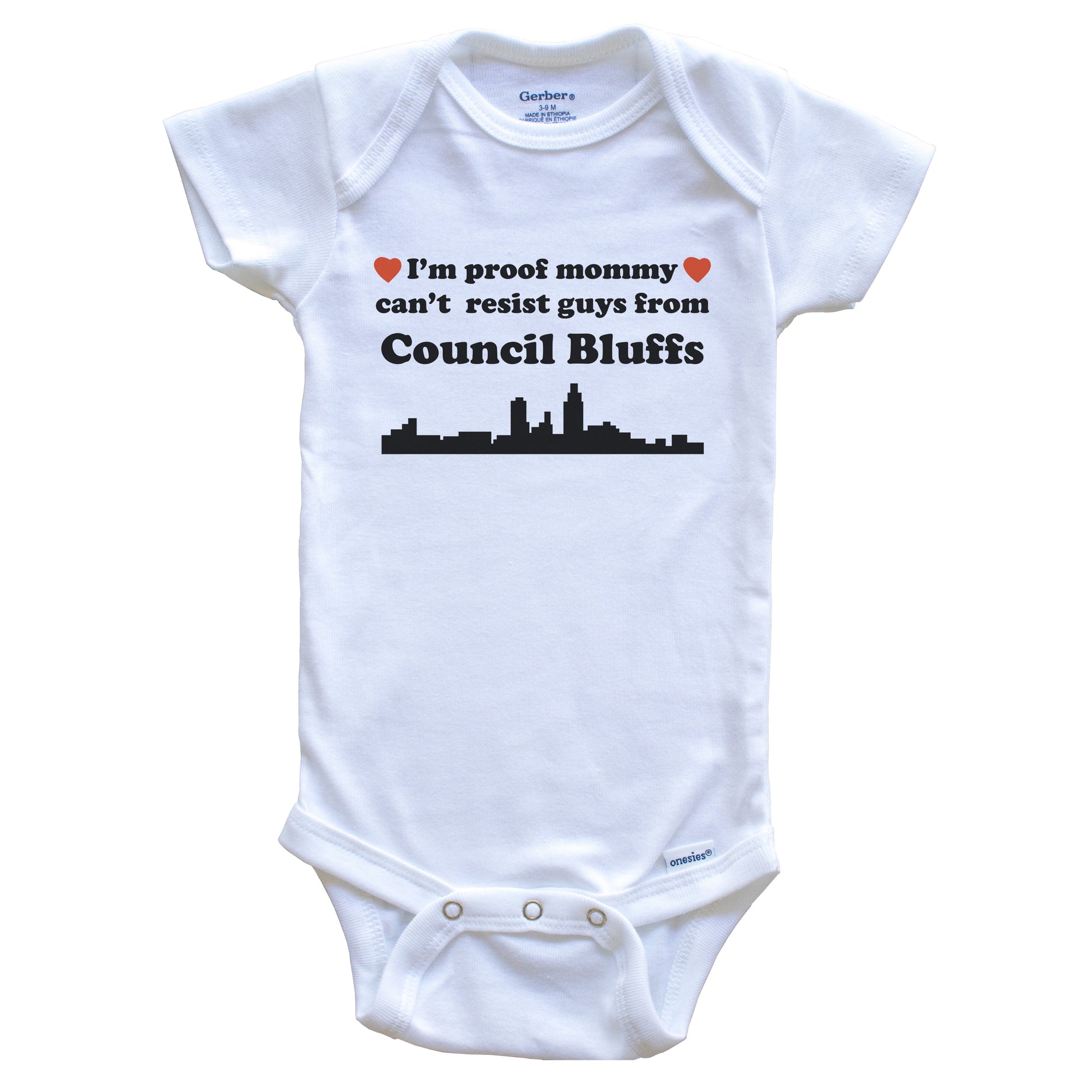 I'm Proof Mommy Can't Resist Guys From Council Bluffs Baby Onesie - Funny Council Bluffs Iowa Skyline Baby Bodysuit