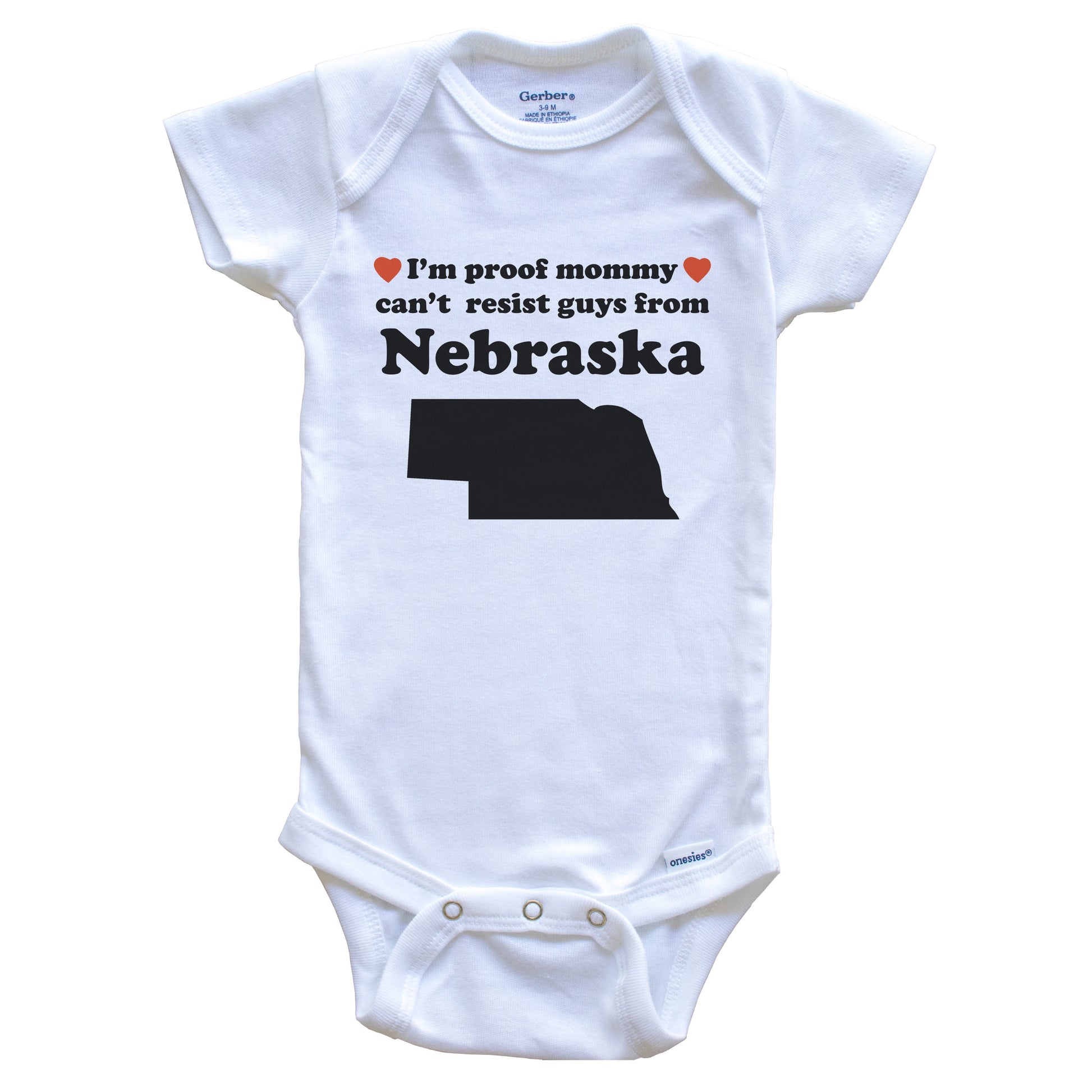 I'm Proof Mommy Can't Resist Guys From Nebraska Baby Onesie - Funny Nebraska Silhouette Baby Bodysuit