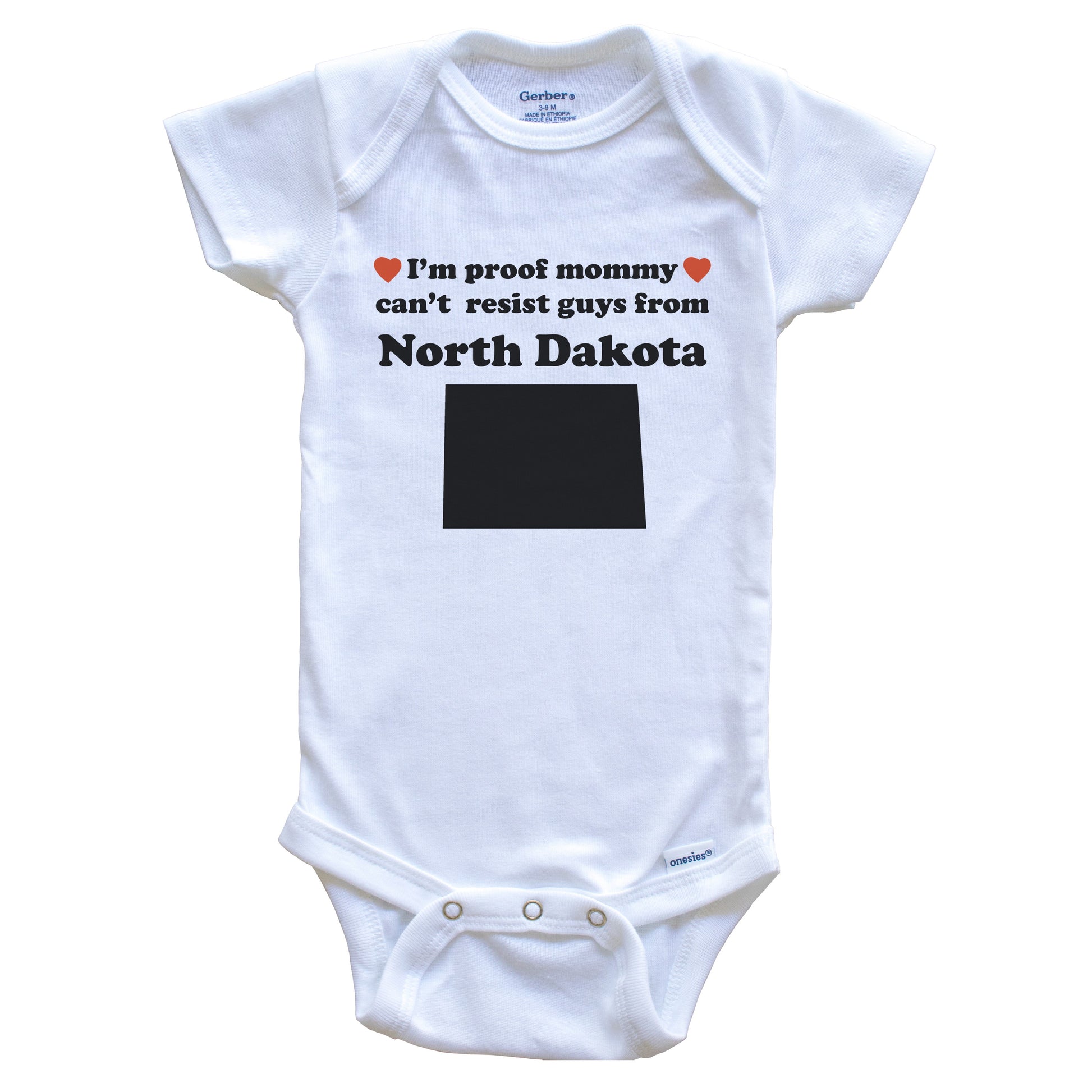 I'm Proof Mommy Can't Resist Guys From North Dakota Baby Onesie - Funny North Dakota Silhouette Baby Bodysuit