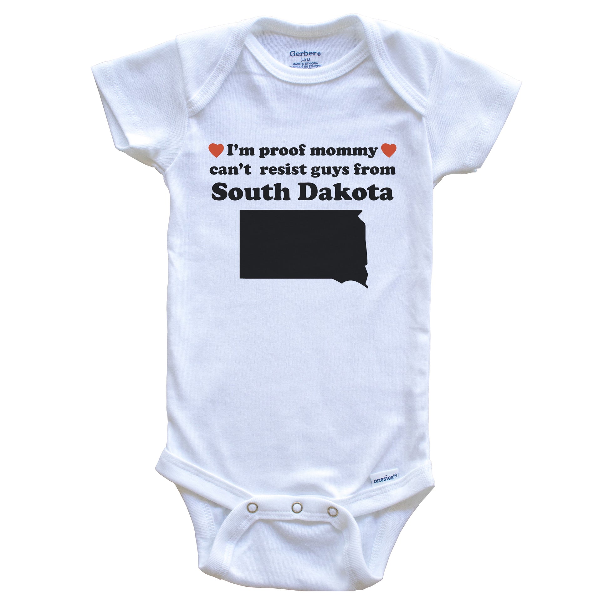 I'm Proof Mommy Can't Resist Guys From South Dakota Baby Onesie - Funny South Dakota Silhouette Baby Bodysuit