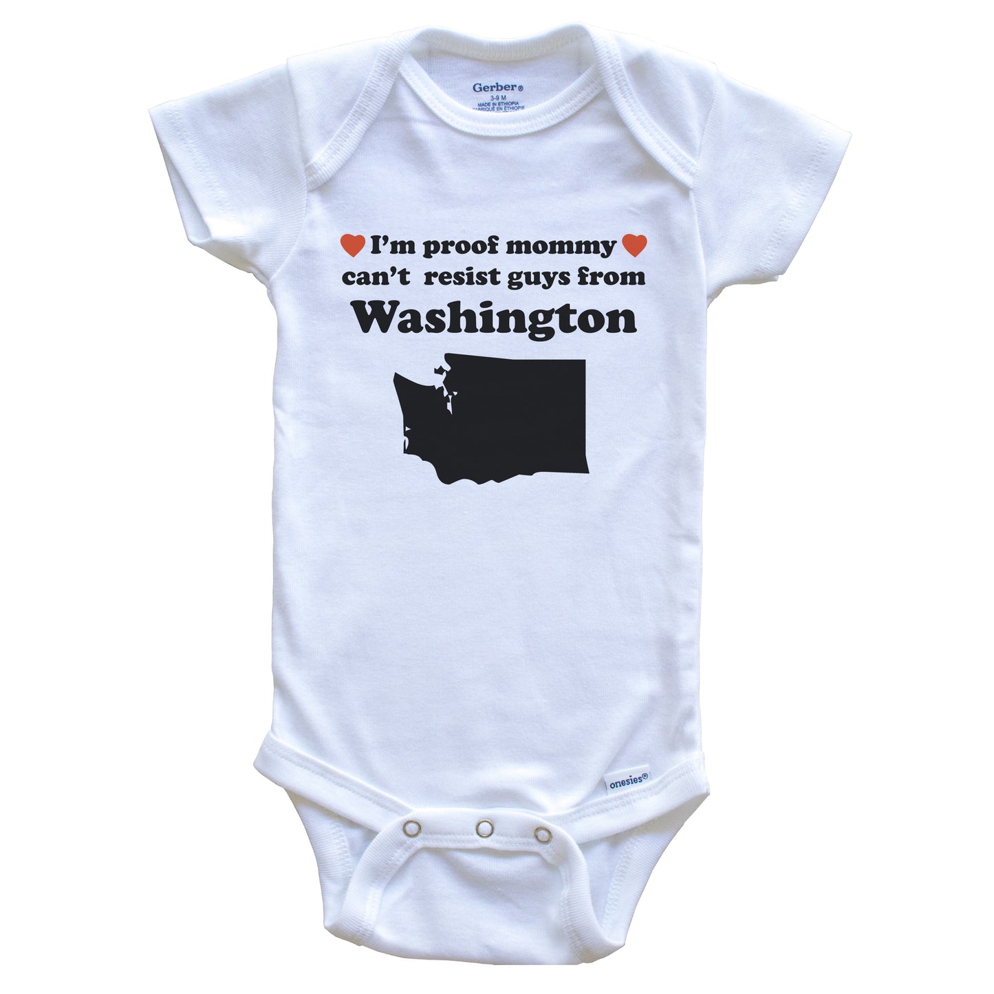 I'm Proof Mommy Can't Resist Guys From Washington Baby Onesie - Funny Washington Silhouette Baby Bodysuit
