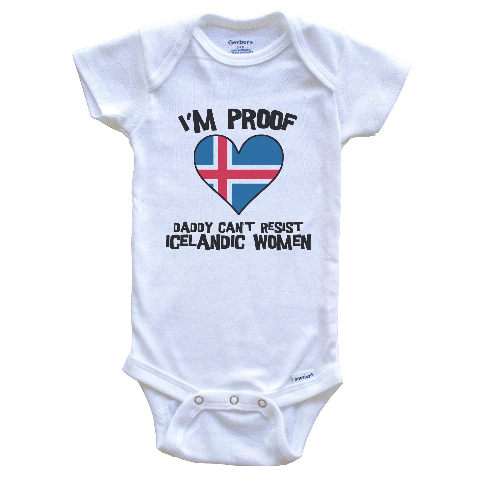 I'm Proof Daddy Can't Resist Icelandic Women Funny Iceland Flag Heart Baby Onesie