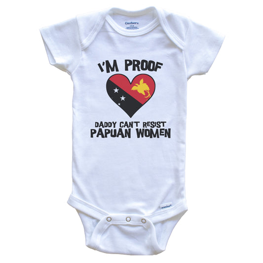 I'm Proof Daddy Can't Resist Papuan Women Funny Papua New Guinea Flag Heart Baby Onesie