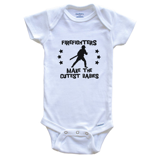Firefighters Make The Cutest Babies Funny Firefighting Baby Bodysuit