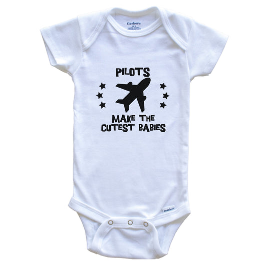 Pilots Make The Cutest Babies Funny Pilot Baby Bodysuit