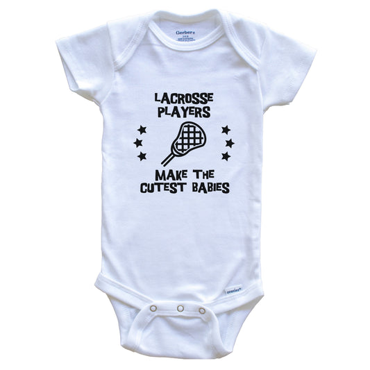 Lacrosse Players Make The Cutest Babies Funny Lacrosse Baby Bodysuit