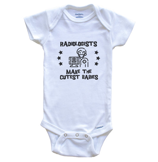 Radiologists Make The Cutest Babies Funny Radiology Baby Bodysuit