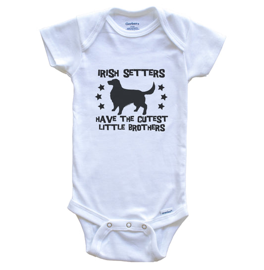 Irish Setters Have The Cutest Little Brothers Funny Irish Setter Baby Bodysuit
