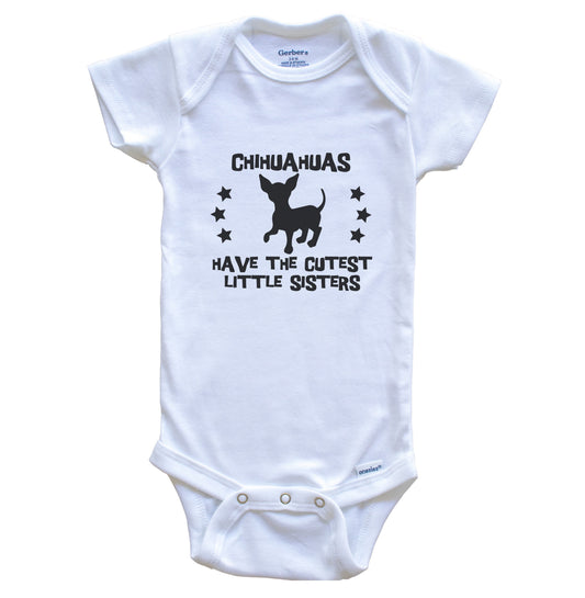 Chihuahuas Have The Cutest Little Sisters Funny Chihuahua Baby Bodysuit
