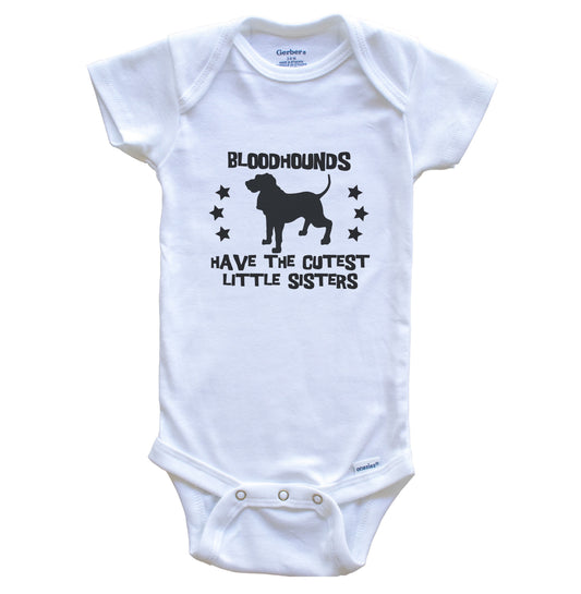 Bloodhounds Have The Cutest Little Sisters Funny Bloodhound Baby Bodysuit