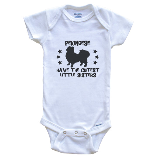 Pekingese Have The Cutest Little Sisters Funny Pekingese Baby Bodysuit