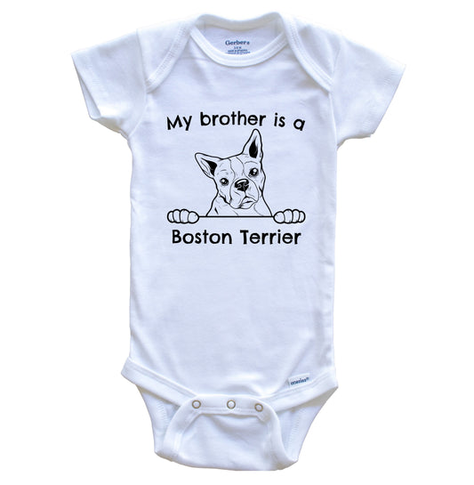 My Brother Is A Boston Terrier One Piece Baby Bodysuit