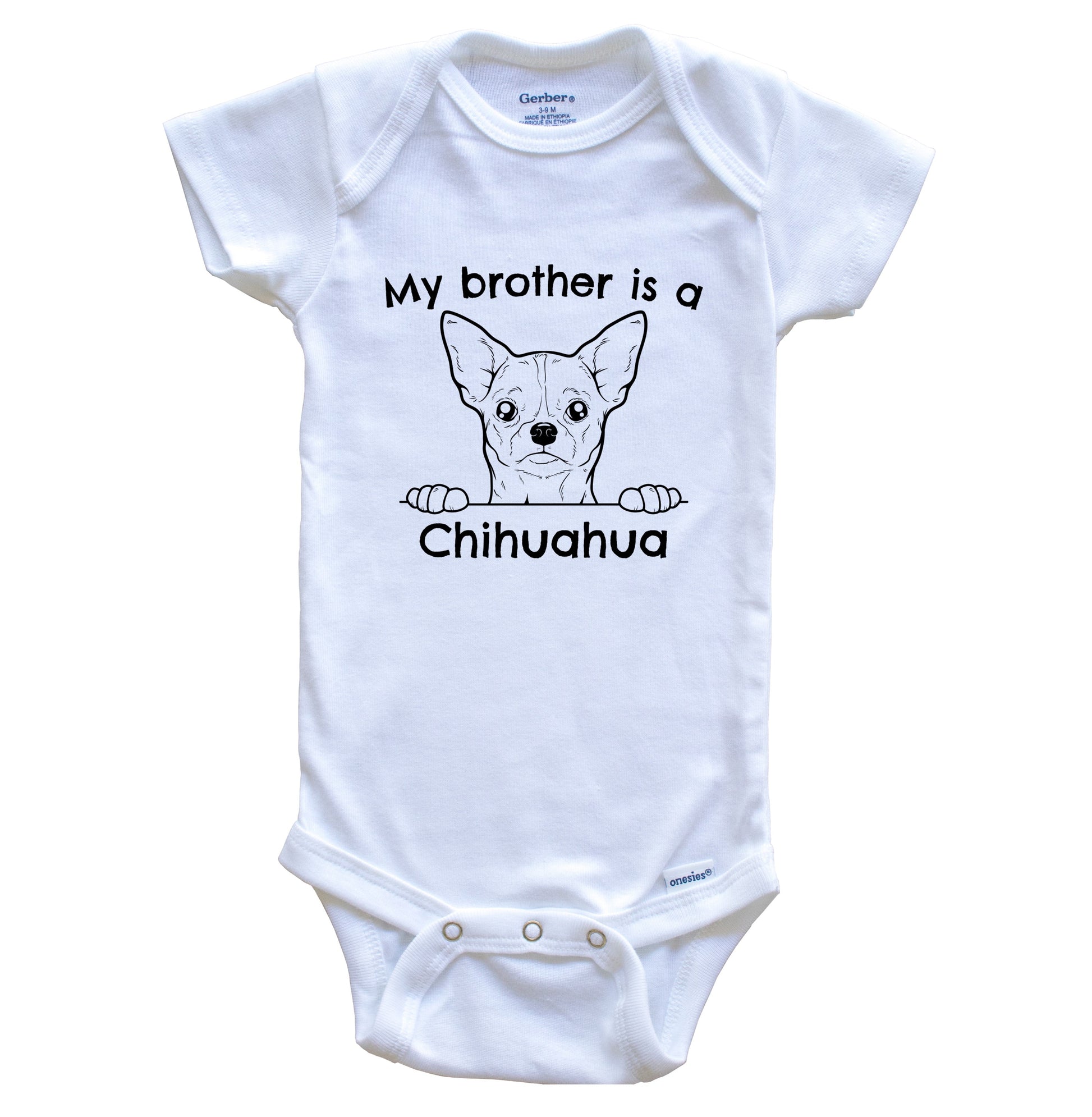 My Brother Is A Chihuahua One Piece Baby Bodysuit