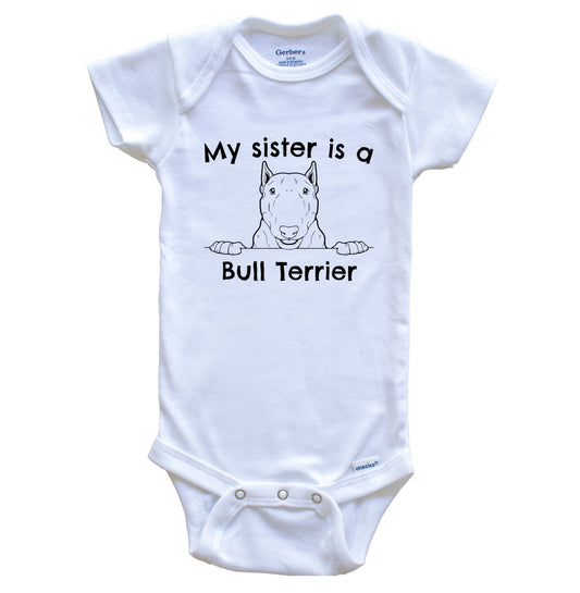 My Sister Is A Bull Terrier One Piece Baby Bodysuit
