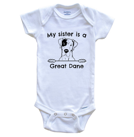 My Sister Is A Great Dane One Piece Baby Bodysuit