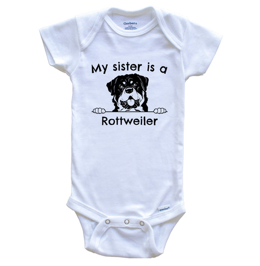 My Sister Is A Rottweiler One Piece Baby Bodysuit