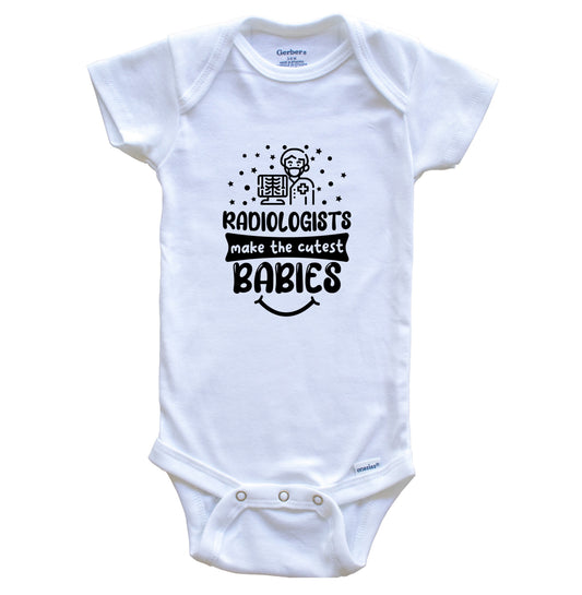 Radiologists Make The Cutest Babies Funny Radiology One Piece Baby Bodysuit