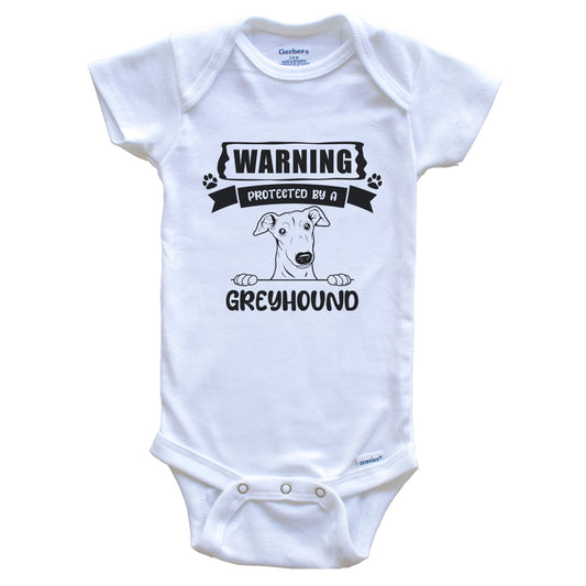 Warning Protected By A Greyhound Funny Cute Dog Breed Baby Bodysuit