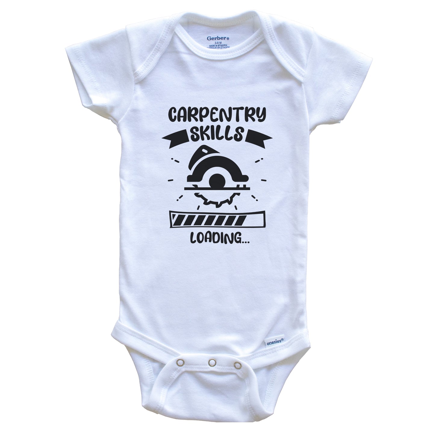 Carpentry Skills Loading Funny Carpentry Baby Bodysuit