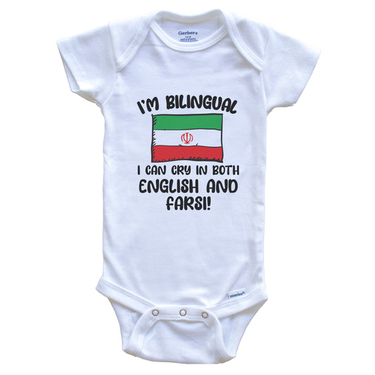 I'm Bilingual I Can Cry In Both English And Farsi Funny Iranian Flag Baby Bodysuit