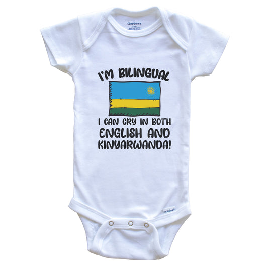 I'm Bilingual I Can Cry In Both English And Kinyarwanda Funny Rwandan Flag Baby Bodysuit