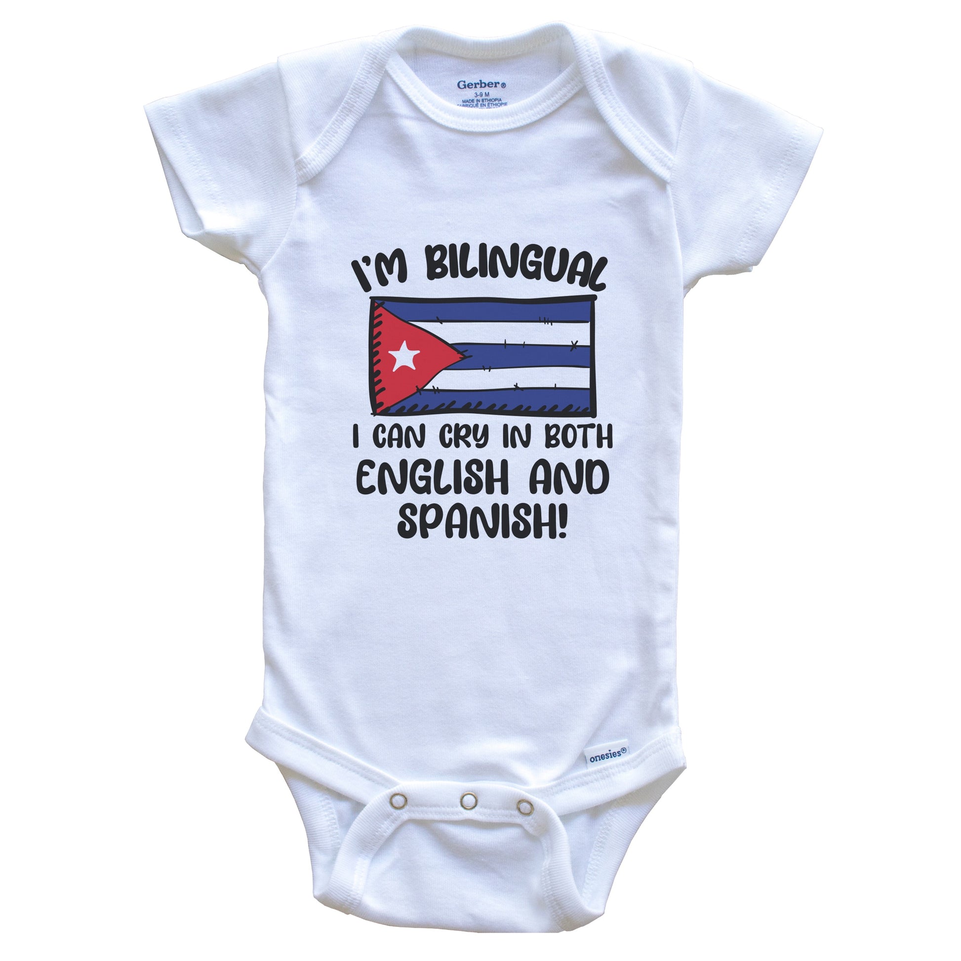 I'm Bilingual I Can Cry In Both English And Spanish Funny Cuban Flag Baby Bodysuit