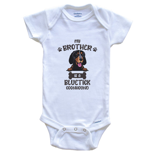 My Brother Is A Bluetick Coonhound Cute Dog Breed Baby Bodysuit