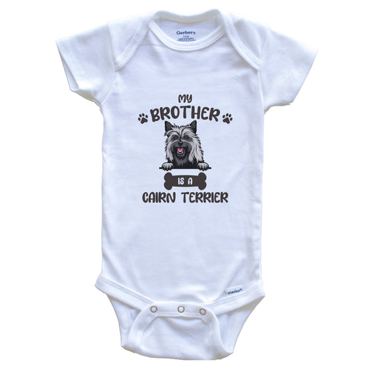 My Brother Is A Cairn Terrier Cute Dog Breed Baby Bodysuit