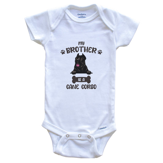 My Brother Is A Cane Corso Cute Dog Breed Baby Bodysuit