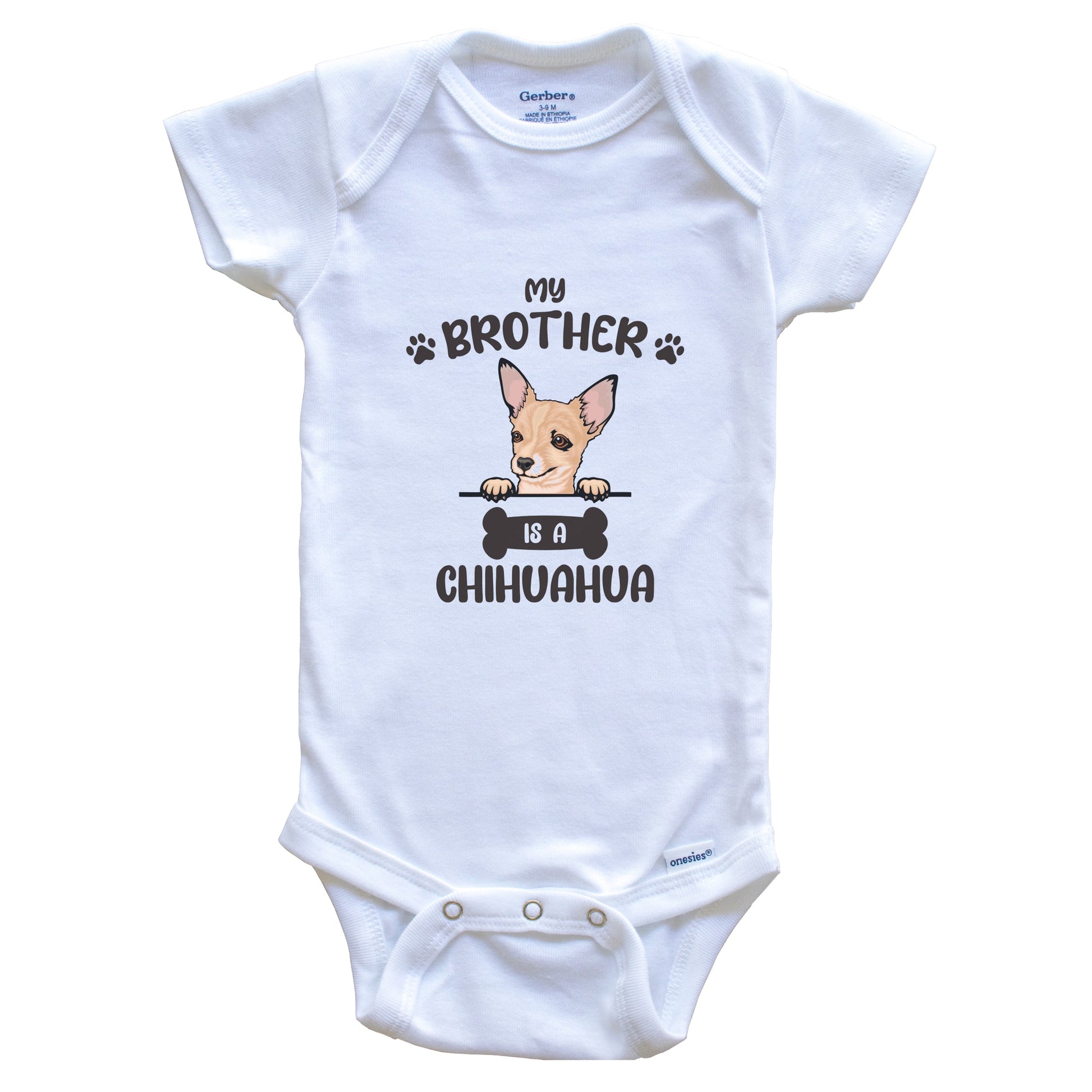 My Brother Is A Chihuahua Cute Dog Breed Baby Bodysuit