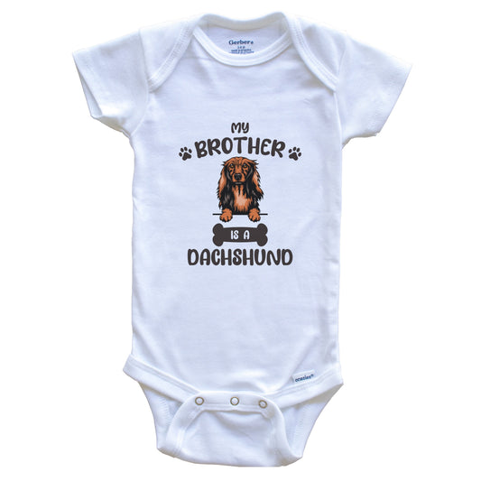 My Brother Is A Dachshund Cute Dog Breed Baby Bodysuit