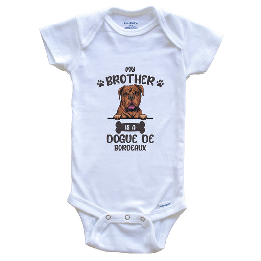 My Brother Is A Dogue de Bordeaux Cute Dog Breed Baby Bodysuit