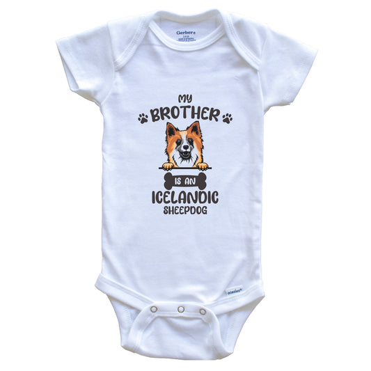 My Brother Is An Icelandic Sheepdog Cute Dog Breed Baby Bodysuit