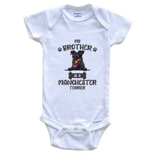 My Brother Is A Manchester Terrier Cute Dog Breed Baby Bodysuit