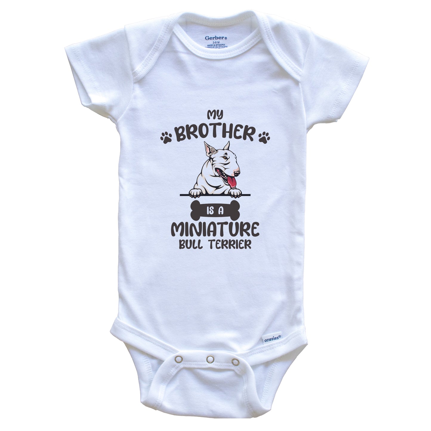 My Brother Is A Miniature Bull Terrier Cute Dog Breed Baby Bodysuit