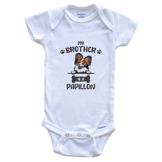 My Brother Is A Papillon Cute Dog Breed Baby Bodysuit